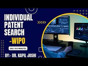 WIPO|Patent Search| Patent Database |Indian Patent Search | Kapil Joshi tutorials | Research Tools
