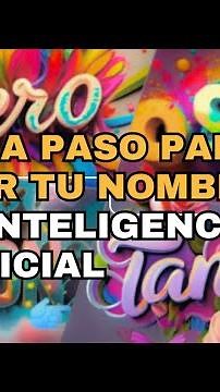 Paso a paso para hacer tu nombre 3D con Inteligencia artificial