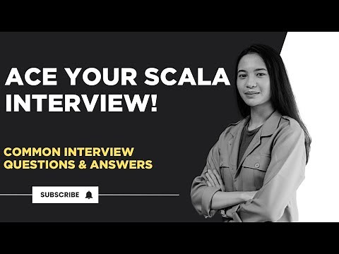 Top Scala Interview Questions and Answers | Crack Your Next Scala Interview!