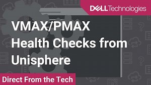 How to run a Health Check on VMAX3 or PowerMax from Unisphere for VMAX or PowerMax