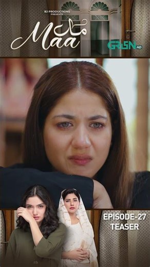 Maa Episode 27 Teaser #shorts #maa #pakistanidrama #ainaasif #greentv