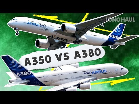 The Airbus A380 vs A350 - What Plane Is Best?