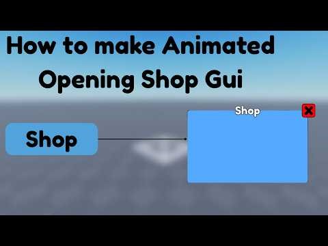 How to make Animated Opening Shop Gui in Roblox Studio