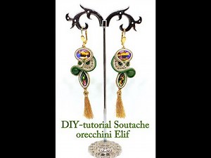 DIY - Tutorial soutache orecchini " Elif"