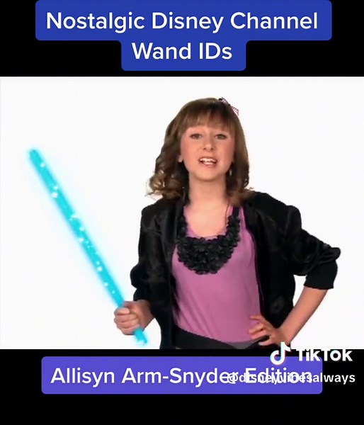 Allisyn Arm-Snyder Edition - Nostalgic Disney Channel Wand IDs