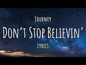 Journey - Don't Stop Believin' (Lyrics)