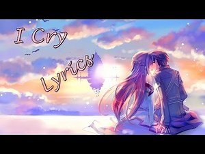 Nightcore - I Cry