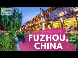 Welcome to Fuzhou