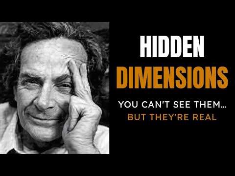 What If There Are Extra Dimensions? | Feynman Explains Hidden Reality