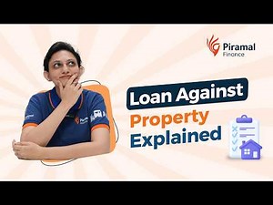 Loan Against Property Explained | Benefits, Eligibility & How It Works