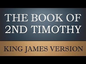 Second Epistle to Timothy - Chapter 2 - KJV Audio Bible