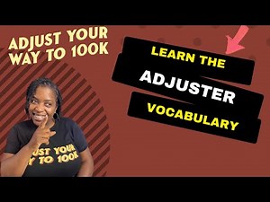 Vocabulary All Insurance Adjusters Need To Know | Adjuster Lingo | Adjust Your Way To 100K Podcast