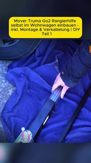 Mover Truma Go2 Rangierhilfe selbst im Wohnwagen einbauen - inkl. Montage & Verkabelung | DIY #CampingAuto #WohnmobilReview #CampingErlebnis #fyp #vanlifedeutschland