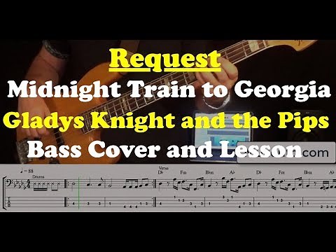 Midnight Train to Georgia - Bass Cover and lesson - Request