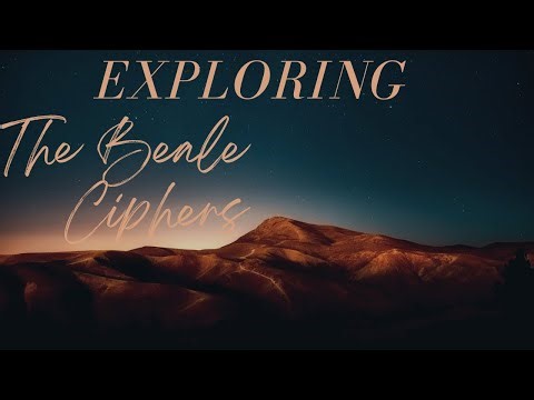 Exploring The Beale Ciphers