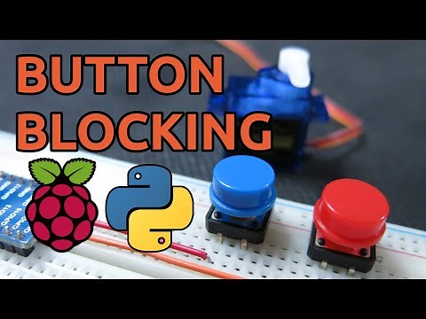 Button-Operated Servo Motor with Raspberry Pi (Button Priority/Blocking to Handle a Race Condition)