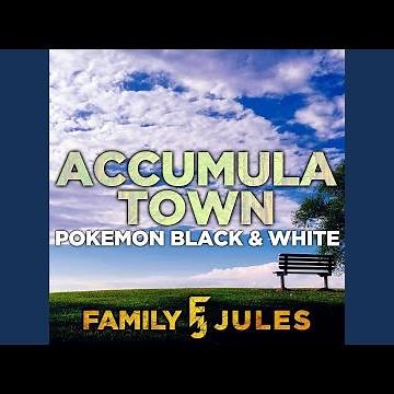 Accumula Town (From "Pokémon Black & White")