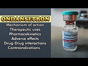 Ondansetron (Zofran): Mechanism of Action, Therapeutic Uses & Adverse Effects
