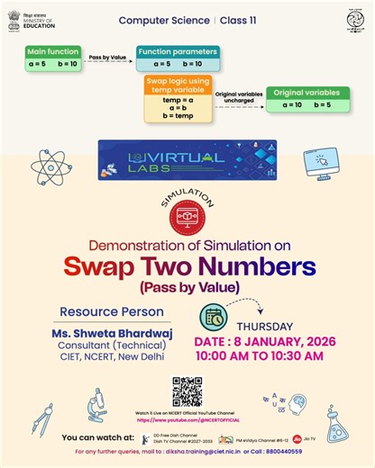 Ever thought how user-defined functions work in python programming! And how values are swapped using Call By Value method. If you are interested to know about these interesting programing skills, we invite you to join our upcoming live session: Demonstration of Simulation on Swapping two numbers using pass by value. Date: 08 January 2026 Time:10:00 AM - 10:30 AM Watch LIVE: YouTube: @ncertofficial and PM e-Vidya TV Channel 6 - 12. Organised by CIET-NCERT, New Delhi. | National Council of Educati