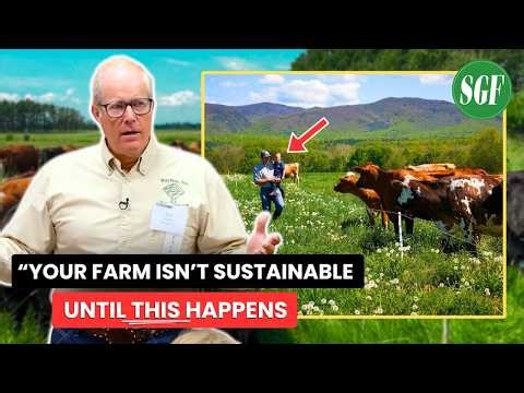 Farming Expert Joel Salatin: You MUST Think Multi-Generationally To Stand The Test of Time