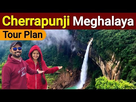 Cherrapunji Meghalaya | Cherrapunji Tourist Places | Cherrapunji Tour Guide | Cherrapunji Tour plan