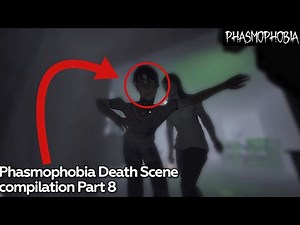 Phasmophobia | Death Scene Compilation (Part 8)