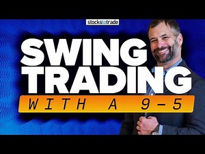 Mastering Swing Trading with a Full-Time Job