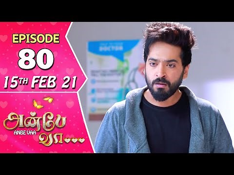 Anbe Vaa Serial | Episode 80 | 15th Feb 2021 | Virat | Delna Davis | Saregama TV Shows