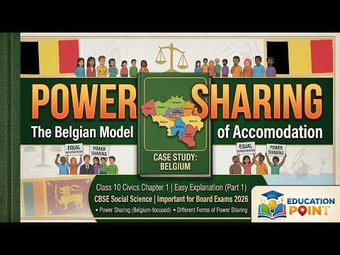 Power Sharing Class 10 Civics Chapter 1 | Belgium & Sri Lanka | CBSE NCERT | Last Part
