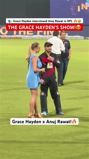 Grace Hayden & Anuj Rawat’s DPL Chat Is Pure Fire 🔥 Must-Watch Moments! #DPL #AnujRawat #CricketBuzz