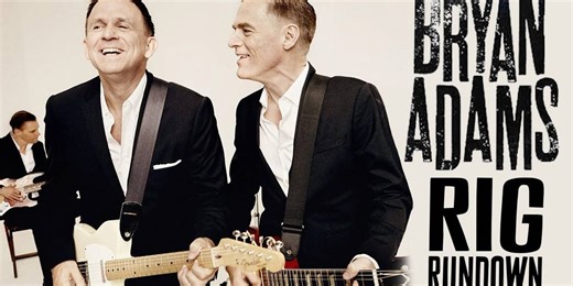 Rig Rundown: Bryan Adams