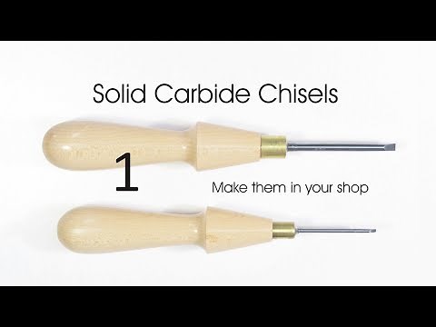 Solid Carbide Chisels: Make them in your shop