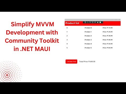 How to Simplifying MVVM Design with CommunityToolkit in .NET MAUI