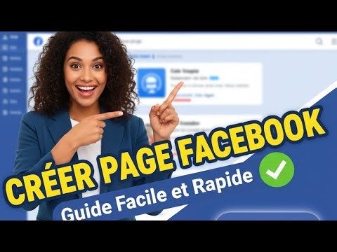 Créer une Page Facebook professionnelle en 5 minutes