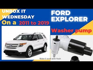 Ford Explorer Windshield Washer Pump (Unbox it Wednesday)