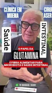 Glutamina p/ ￼saúde intestinal e bactérias do bem explique proctologista Paulo Branco nesse vídeo.