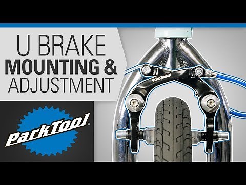 Brake Caliper Mounting & Adjustment - U Brake