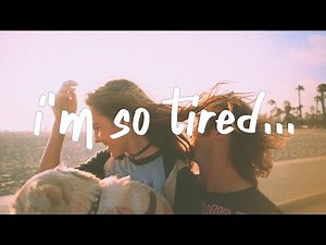 Lauv, Troye Sivan - i'm so tired... (Lyric Video)