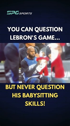 You can question LeBron's game...But never question his babysitting skills! #nba #lebron