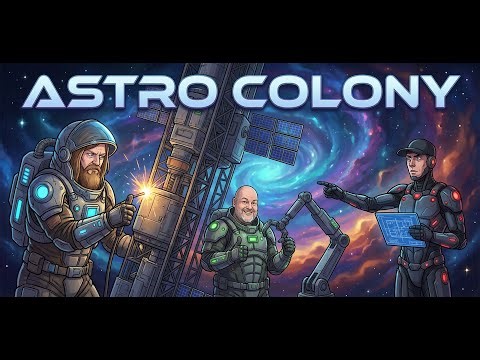 Astro Colony: Production Time? (EP.4)
