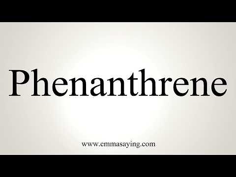 How To Pronounce Phenanthrene
