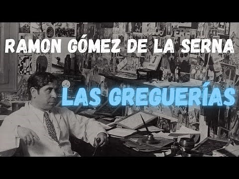 RAMÓN GÓMEZ DE LA SERNA (brief biography) | THE GREGUERIES