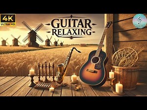 The World'S Best Classical Instrumental Music Relaxing Guitar Music Eliminates Stress USA Standard