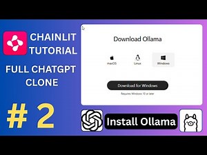 Chainlit Tutorial Series 2025 Part #2 | ChatGPT Clone | Download and Install Ollama