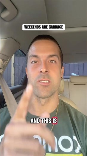 Weekends Are Garbage