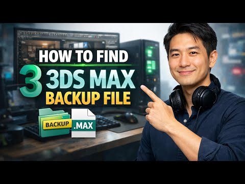 How to FIND 3DS MAX BACKUP FILE (Step by Step)