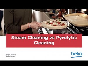 Steam Cleaning vs Pyrolytic Cleaning Beko Built-in Oven
