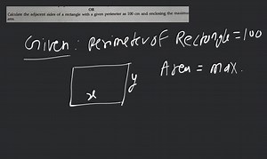 ORCalculate the adjacent sides of a rectangle with a given per... | Filo