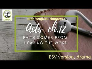Acts chapter 12 | ESV | dramatized audio