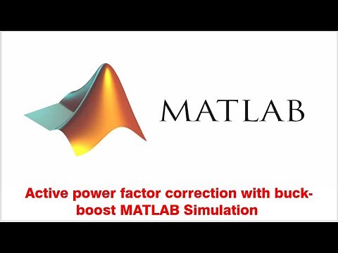 Power Factor Correction | Active Power Factor Correction | PFC Control | Buck-Boost MATLAB Simulink